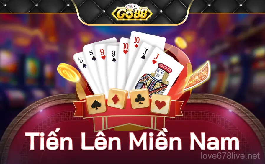 Go88 Tiên Lên Miền Nam Highlight